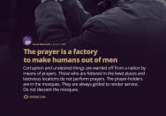 The prayer is a factory to make humans out of men