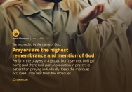 Prayers are the highest remembrance and mention of God