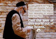 Cast the love of this world out of our hearts